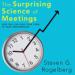 The Surprising Science of Meetings