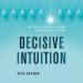 Decisive Intuition