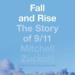 Fall and Rise: The Story of 9-11