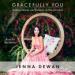 Gracefully You: How to Live Your Best Life Every Day