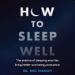 How to Sleep Well