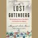 The Lost Gutenberg