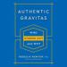 Authentic Gravitas: Who Stands Out and Why