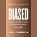 Biased: Uncovering the Hidden Prejudice