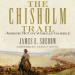 The Chisholm Trail: Joseph McCoy's Great Gamble