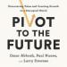 Pivot to the Future