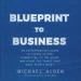 Blueprint to Business