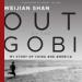 Out of the Gobi: My Story of China and America