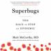 Superbugs: The Race to Stop an Epidemic