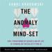 The Anomaly Mind-Set