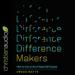 Difference Makers: How to Live a Life of Impact and Purpose