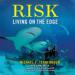 Risk: Living on the Edge