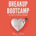Breakup Bootcamp: The Science of Rewiring Your Heart