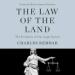 The Law of the Land: The Evolution of Our Legal System