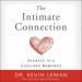 The Intimate Connection: Secrets to a Lifelong Romance