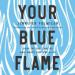Your Blue Flame