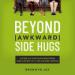 Beyond Awkward Side Hugs