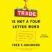 Trade Is Not a Four-Letter Word