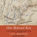 Our Beloved Kin: A New History of King Philip's War