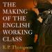 The Making of the English Working Class