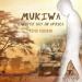Mukiwa: A White Boy in Africa