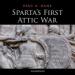 Sparta's First Attic War