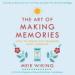 The Art of Making Memories