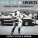 New York Sports: Glamour and Grit in the Empire City