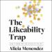 The Likeability Trap