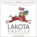 Lakota America: A New History of Indigenous Power