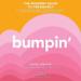 Bumpin': The Modern Guide to Pregnancy