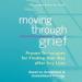 Moving Through Grief