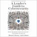 A Leader's Guide to Cybersecurity