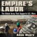 Empire's Labor: The Global Army That Supports U.S. Wars