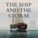 The Ship and the Storm