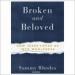 Broken and Beloved