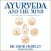 Ayurveda and the Mind