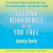 Setting Boundaries Will Set You Free