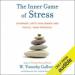 The Inner Game of Stress