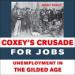 Coxey's Crusade for Jobs: Unemployment in the Gilded Age