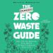 The (Almost) Zero-Waste Guide