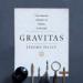 Gravitas: The Monastic Rhythms of Healthy Leadership