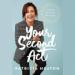 Your Second Act: Inspiring Stories of Transformation