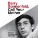 Barry Sonnenfeld, Call Your Mother