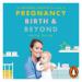 The Modern Midwife's Guide to Pregnancy, Birth and Beyond