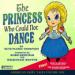 The Princess Who Could Not Dance