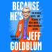 Because He's Jeff Goldblum