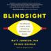 Blindsight: The (Mostly) Hidden Ways Marketing Reshapes Our Brains