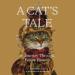 A Cat's Tale: A Journey Through Feline History