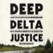 Deep Delta Justice